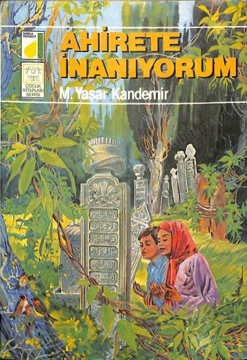 Ahirete İnanıyorum