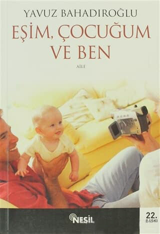Eşim Çocuğum Ve Ben