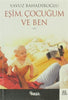 Eşim Çocuğum Ve Ben