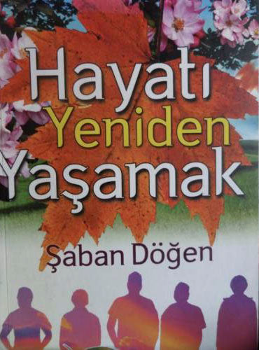 Hayatı Yeniden Yaşamak