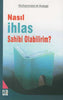 Amellerimde Nasıl İhlas Sahibi Olabilirim