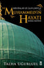 Hz. Muhammedin Hayatı: Mekke Medine
