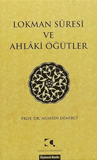 Lokman Suresi ve Ahlaki Öğütler