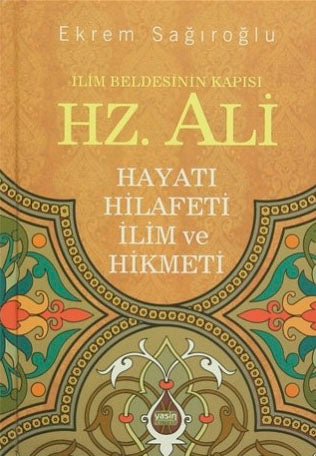 İlim Beldesinin Kapısı Hz.Ali