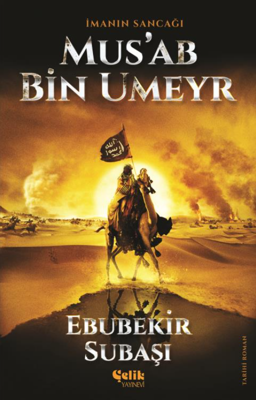 İmanın Sancağı Musab Bin Umeyr