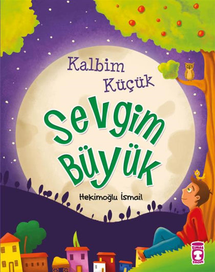 Kalbim Küçük Sevgim Büyük; Çocuk Ve İman