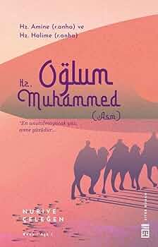 Oğlum Hz. Muhammed