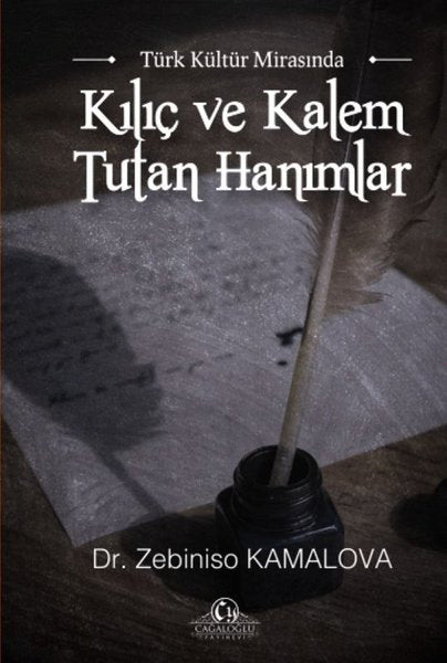 Kılıç ve Kalem Tutan Hanımlar