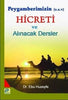 Peygamberimizin Hicreti ve Alınacak Dersler