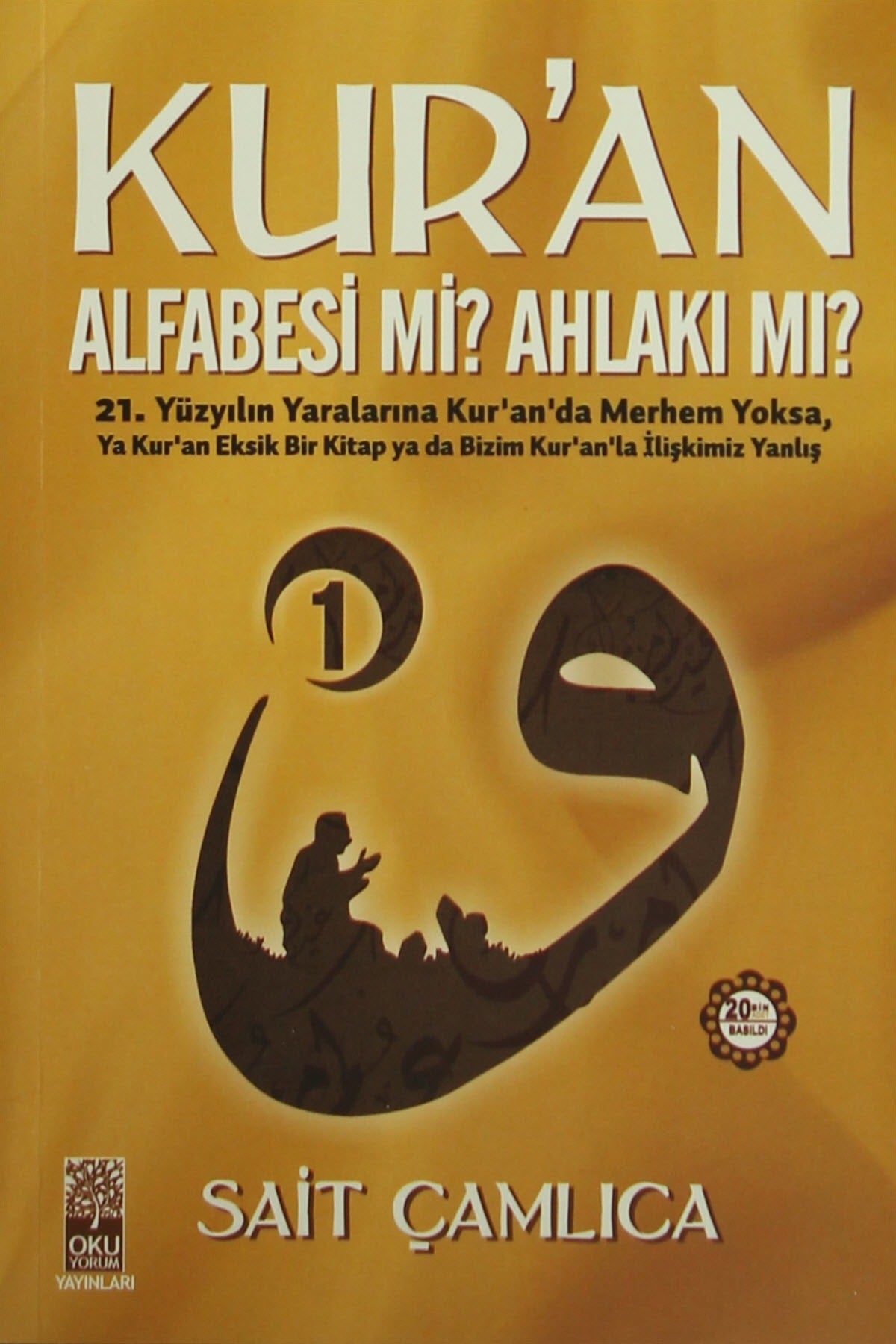 Kur'an Alfabesi mi Ahlakı mı? 1