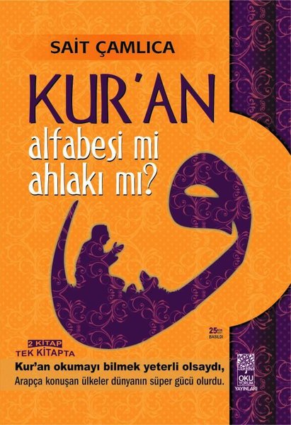 Kur'an Alfabesi mi? Ahlakı mı? -2