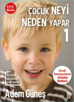 Çocuk Neyi Neden Yapar - 1
