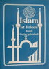 Islam ist Friede durch Gottergebenheit