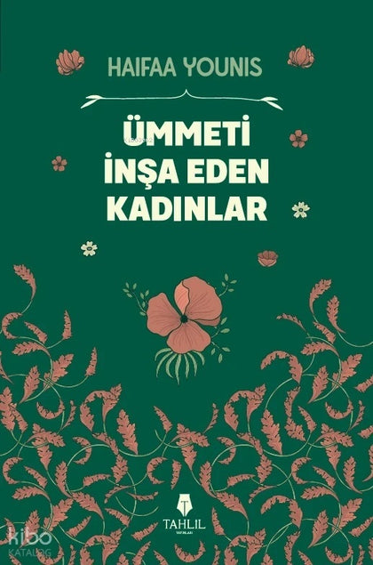 Ümmeti İnşa Eden Kadınlar