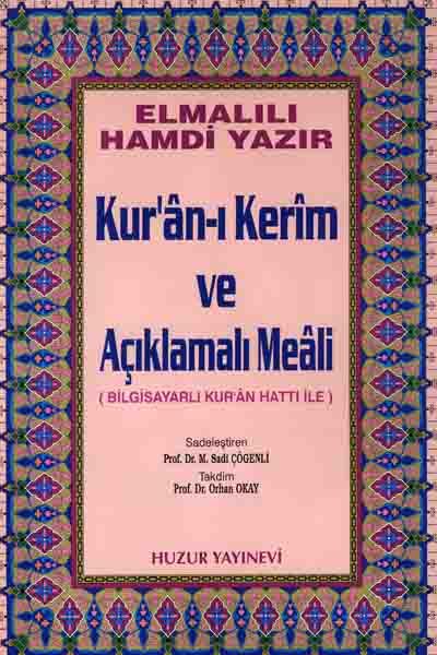 Kur'an'ı Kerim ve Açıklamalı Meali (Bilgisayar Hattı)