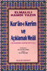 Kur'an'ı Kerim ve Açıklamalı Meali (Bilgisayar Hattı)