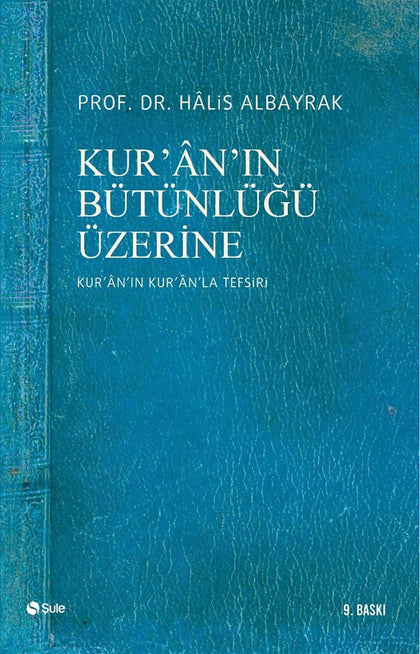 Kur'an'ın Bütünlüğü Üzerine