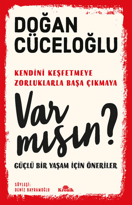 Var Mısın? - Güçlü Bir Yaşam İçin Öneriler