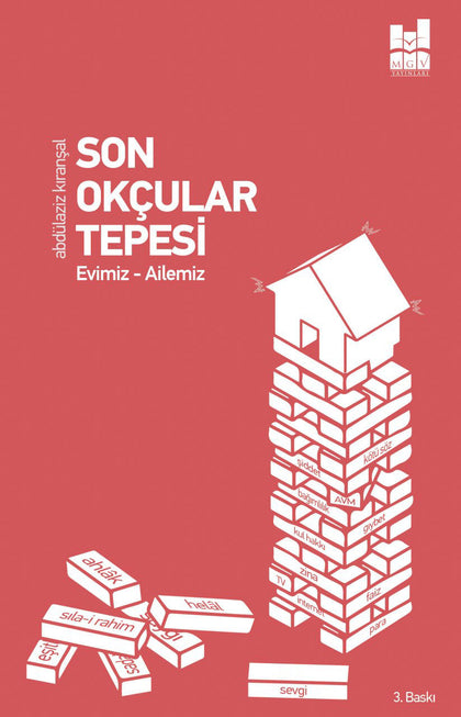 Son Okçular Tepesi: Evimiz - Ailemiz