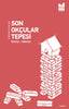 Son Okçular Tepesi: Evimiz - Ailemiz
