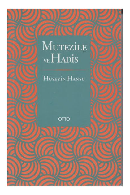 Mutezile ve Hadis (Ciltli)