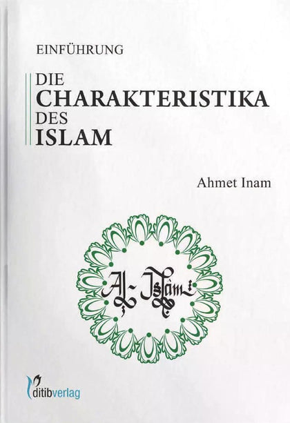 Die Charakteristika des Islam - Einführung