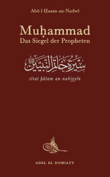 Muhammad - Das Siegel der Propheten