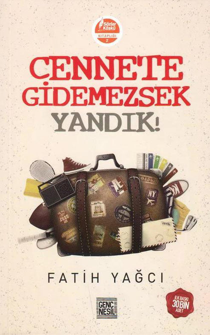 Cennete Gidemezsek Yandık