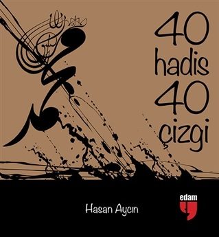 40 Hadis 40 Çizgi