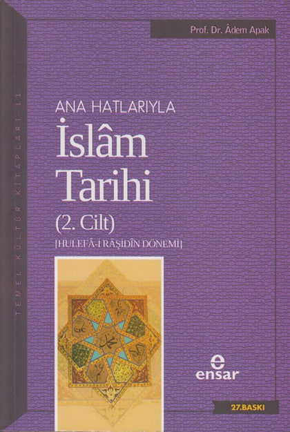 Ana Hatlarıyla İslam Tarihi (2. Cilt)