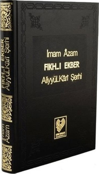 Fıkhı Ekber - Aliyyül Kari Şerhi