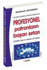 Profesyonel Patronların Başarı Sırları - Zirvedeki Yerli ve Yabancı 70 Patron