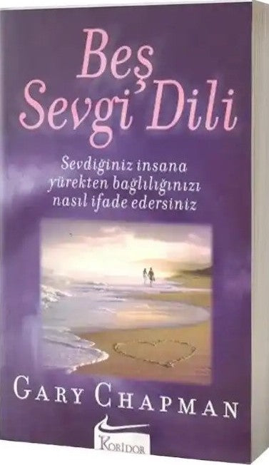 Beş Sevgi Dili; Sevdiğiniz İnsana Yürekten Bağlılığınızı Nasıl İfade Edersiniz