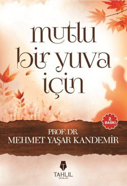 Mutlu Bir Yuva İçin
