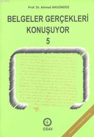 Belgeler Gerçekleri Konuşuyor (5 kitap)