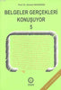 Belgeler Gerçekleri Konuşuyor (5 kitap)