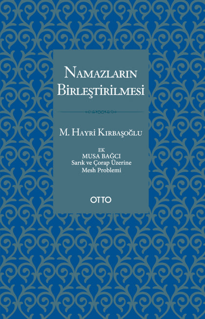 Namazların Birleştirilmesi
