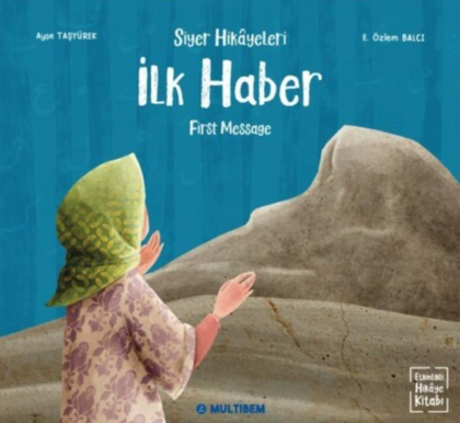 Siyer Hikayeleri - İlk Haber