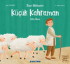 Siyer Hikayeleri - Küçük Kahraman