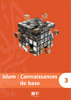 Islam: Connaissances De Base 3