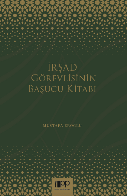 İrşad Görevlisinin Başucu Kitabı