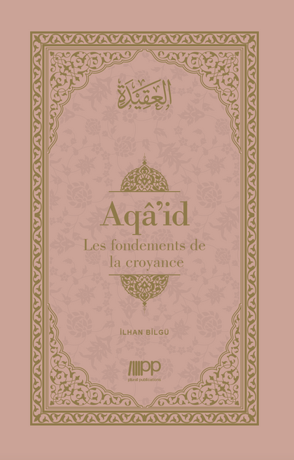 Aqâ’id - Les fondements de la croyance