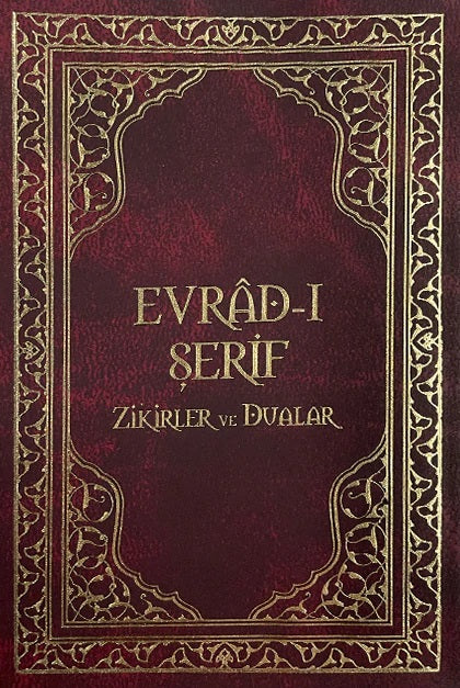 Evradı Şerif - Zikirler ve Dualar