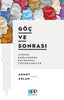 Göç ve Sonrası