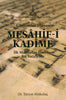 Günümüze Ulaşan Mesahif-i Kadime: İlk Mushaflar Üzerine Bir İnceleme