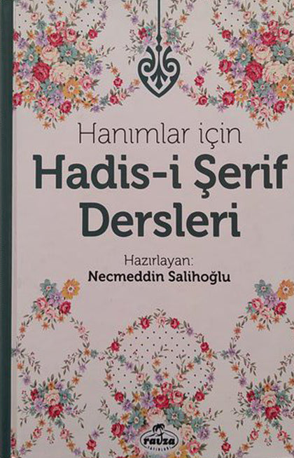 Hanımlar İçin Hadis-i Şerif Dersleri