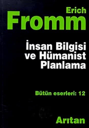 İnsan Bilgisi Ve Hümanist Planlama