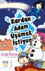 Kardan Adam Üşümek İstiyor