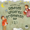 Ich wachse mit Gebeten unseres Propheten auf - 1