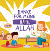 Danke Für Meine Mama, Allah! - Teil 1